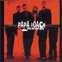 Papa Roach Time And Time Again Формат: CD-Single (Maxi Single) Дистрибьютор: DreamWorks Records Лицензионные товары Характеристики аудионосителей 2002 г : Импортное издание инфо 8662g.