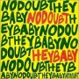 No Doubt Hey Baby Формат: Audio MC (Кассета) Дистрибьютор: Interscope Records Лицензионные товары Характеристики аудионосителей 2006 г Single: Импортное издание инфо 8696g.