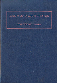 Earth and High Heaven Антикварное издание Сохранность: Хорошая Издательство: The sun deal press, 1944 г Твердый переплет, 288 стр инфо 8738g.