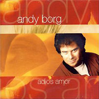 Andy Borg Adios Amor Формат: Audio CD Лицензионные товары Характеристики аудионосителей 2004 г Альбом: Импортное издание инфо 8806g.