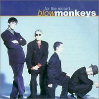 The Blow Monkeys For The Record Формат: Audio CD Дистрибьютор: RCA Camden Лицензионные товары Характеристики аудионосителей 1996 г Альбом: Импортное издание инфо 8813g.