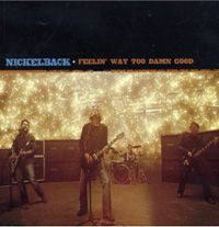Nickelback Feelin Way Too Damn Good Формат: CD-Single (Maxi Single) Дистрибьютор: Roadrunner Records Лицензионные товары Характеристики аудионосителей 2006 г Single: Импортное издание инфо 8817g.