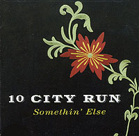 10 City Run Somethin' Else Формат: Audio CD (Jewel Case) Дистрибьютор: Universal South Records Лицензионные товары Характеристики аудионосителей 2006 г Альбом инфо 9200g.