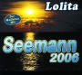 Lolita Seemann 2006 Формат: Audio CD (Jewel Case) Дистрибьютор: Koch Universal Music Лицензионные товары Характеристики аудионосителей 2006 г Single инфо 9260g.