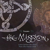 The Mission Children London Shepherd's Bush Empire 2008 Формат: Audio CD (Jewel Case) Дистрибьюторы: Cherry Red Records, Концерн "Группа Союз" Лицензионные товары Характеристики инфо 9391g.