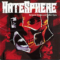 Hatesphere Serpent Smiles And Killer Eyes (CD + DVD) Формат: CD + DVD (Jewel Case) Дистрибьюторы: Концерн "Группа Союз", Steamhammer Россия Лицензионные товары инфо 9475g.