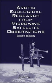 Arctic Ecological Research from Microwave Satellite Observations 2004 г Твердый переплет, 240 стр ISBN 0415269652 инфо 13519h.